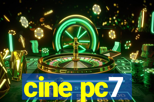 cine pc7